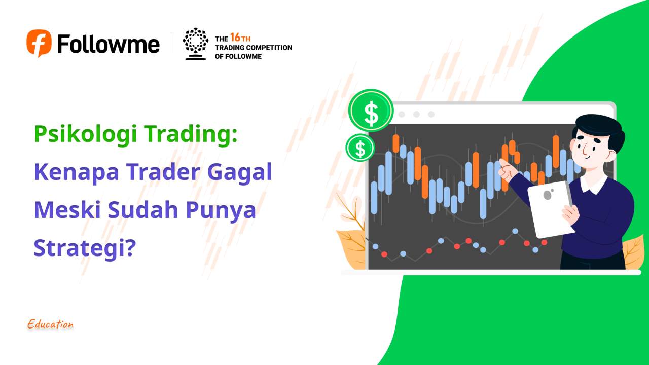 Psikologi Trading: Kenapa Trader Gagal Meski Sudah Punya Strategi?