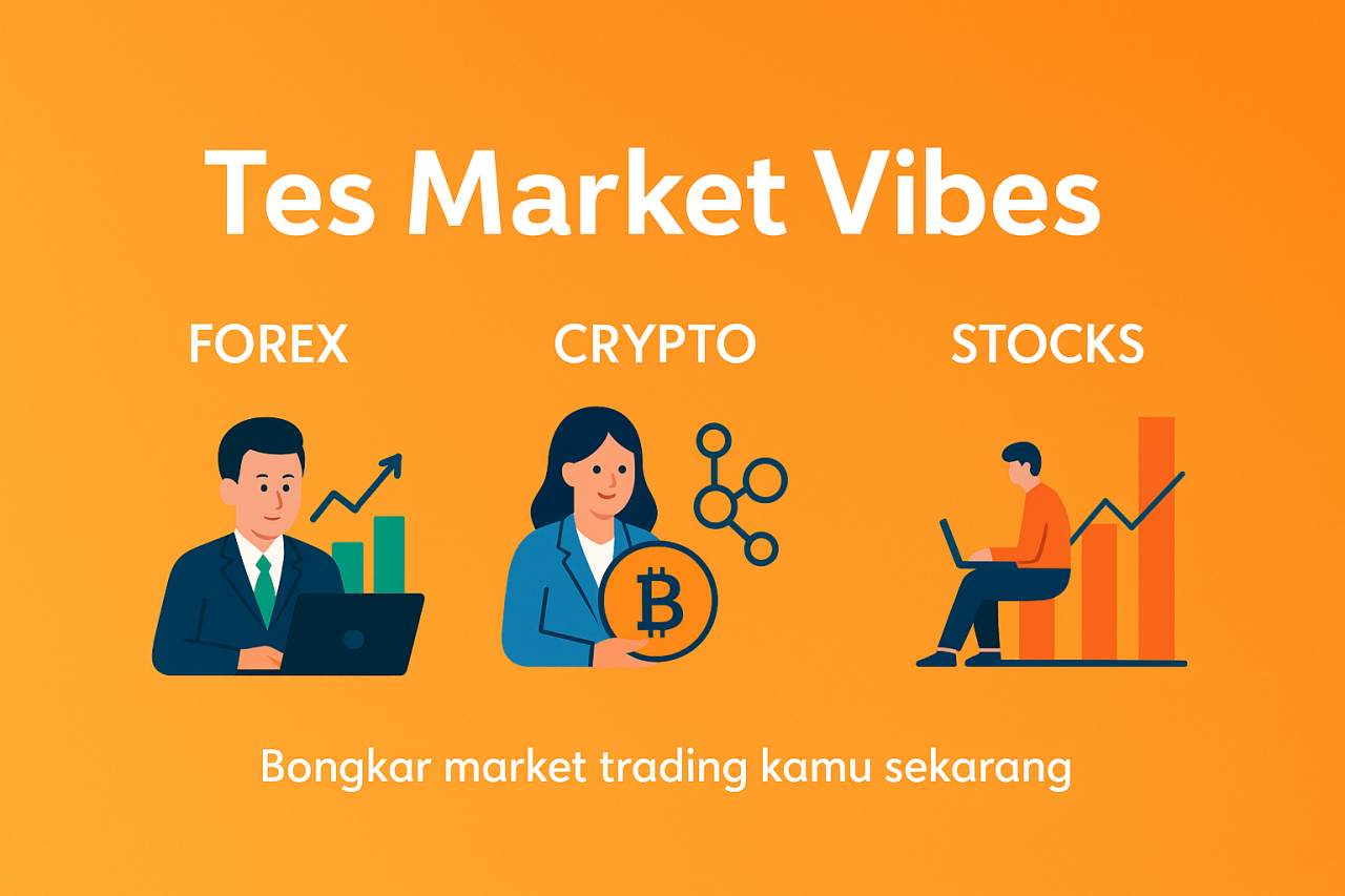 Market Vibes Kamu yang Mana?