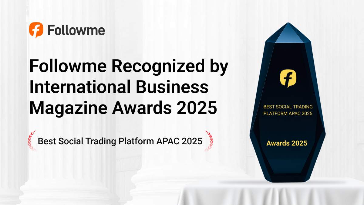Followme Receives“Best Social Trading Platform APAC 2025”Award