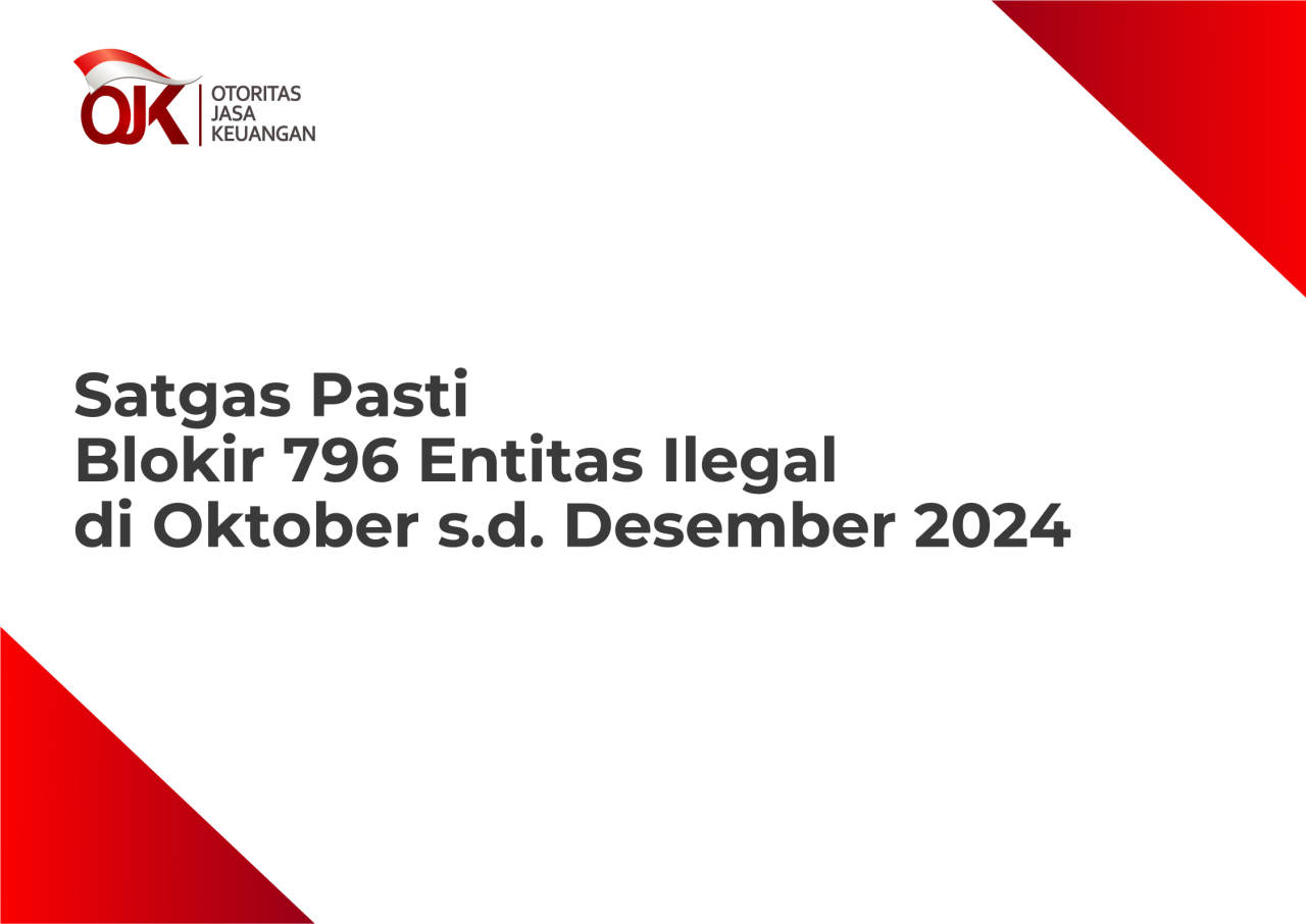 Satgas PASTI Blokir 796 Entitas Ilegal di Oktober s.d. Desember 2024