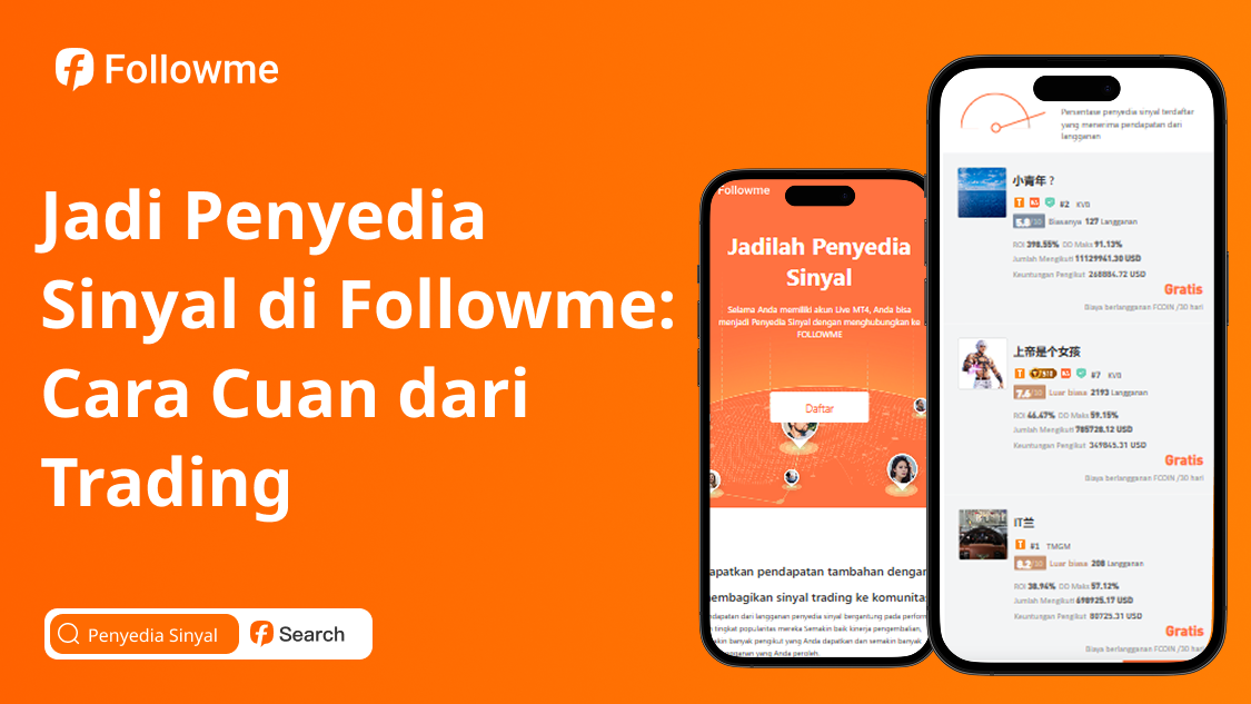 Jadi Penyedia Sinyal di Followme: Cara Cuan dari Trading