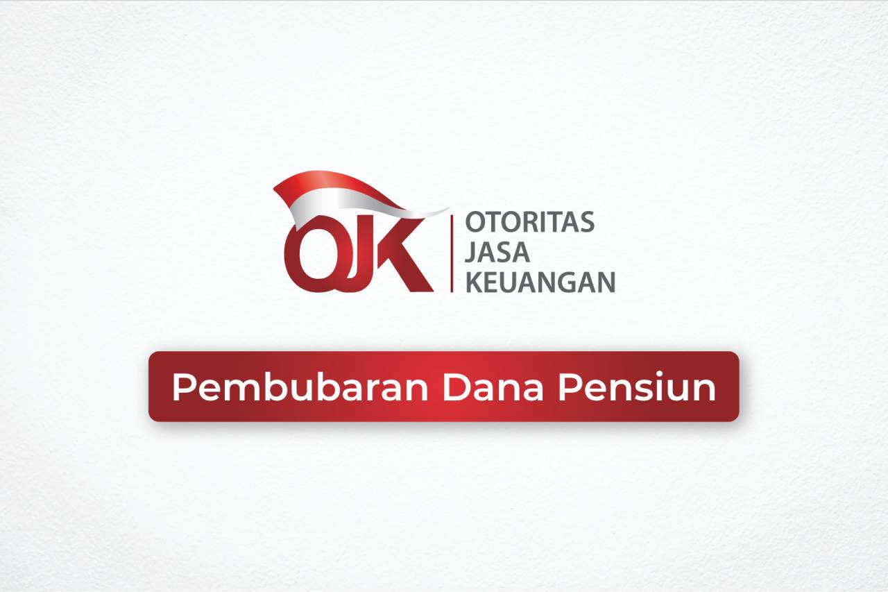 Pembubaran Dana Pensiun Lembaga Keuangan Jiwasraya dan Dana Pensiun Pemberi Kerja Jiwasraya