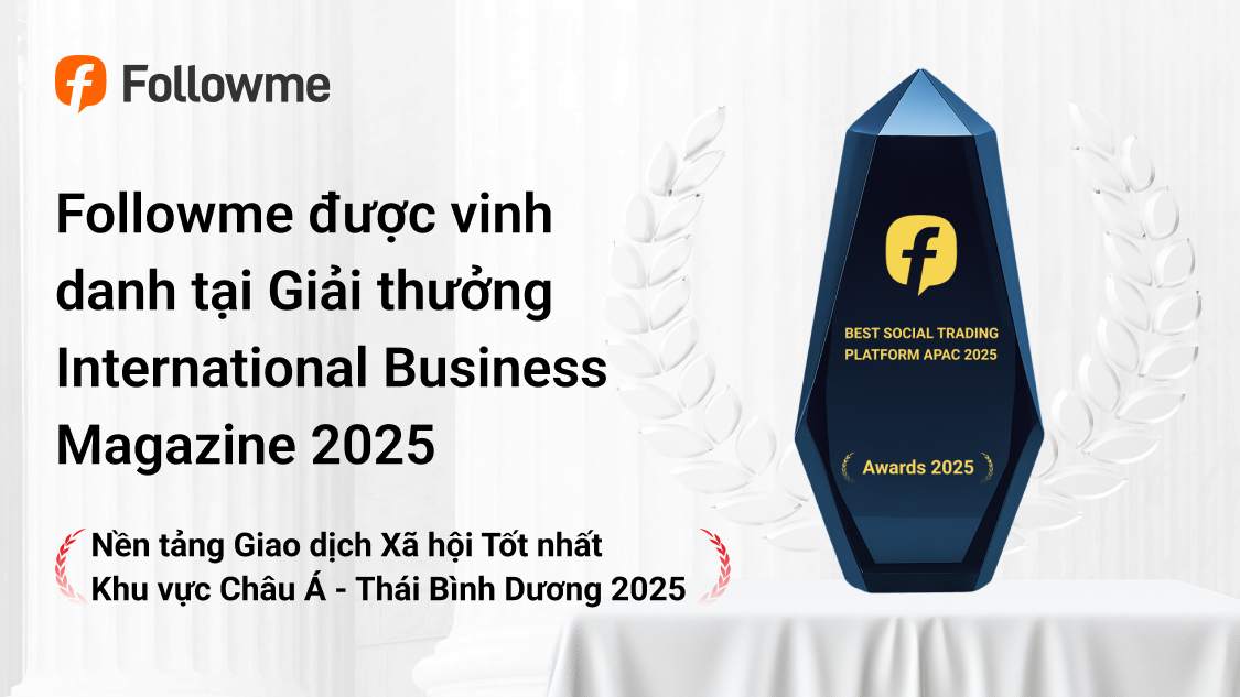 Followme nhận giải thưởng “Best Social Trading Platform APAC 2025”