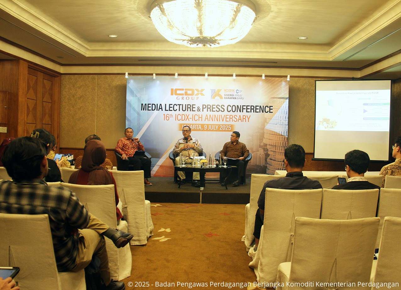 Bappebti dalam Media Lecture dan Press Conference Anniversary 16 tahun ICDX-ICH