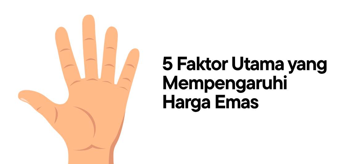 5 Faktor Utama yang Mempengaruhi Harga Emas by Ntan FX Lombok