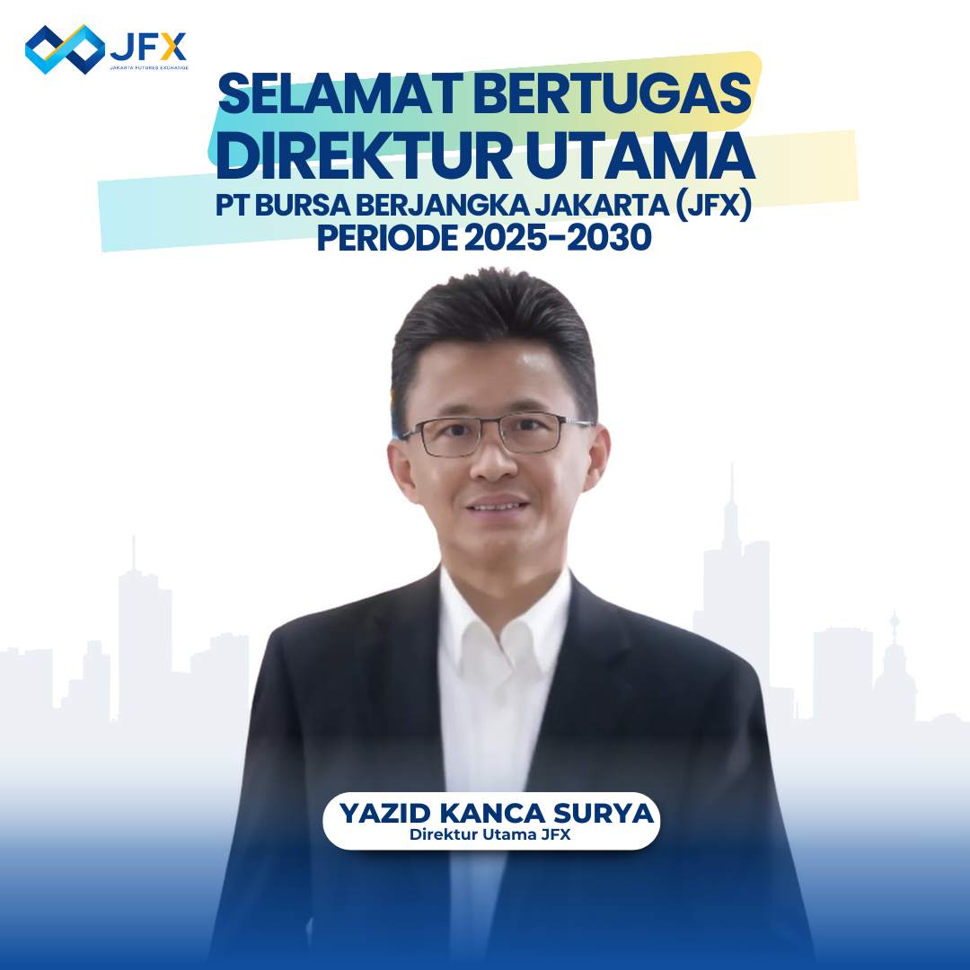 PT BURSA BERJANGKA JAKARTA (JFX) UMUMKAN PENGANGKATAN DIREKTUR UTAMA BARU