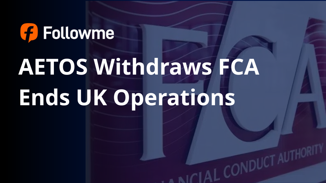 AETOS Withdraws FCA Licence and Winds Down UK Operations