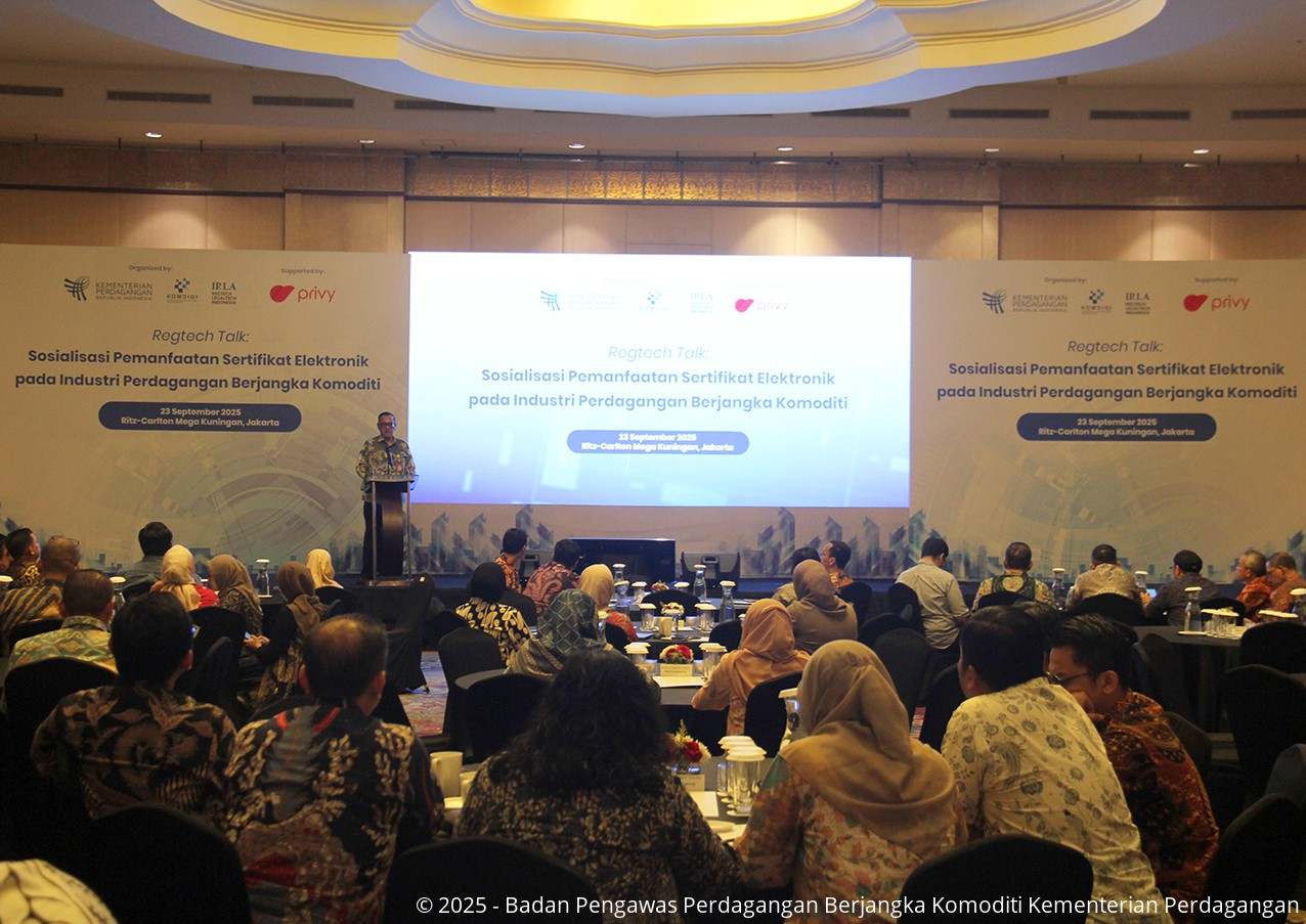 Bappebti pada Sosialisasi Pemanfaatan Sertifikat Elektronik pada Industri Perdagangan Berjangka Komoditi