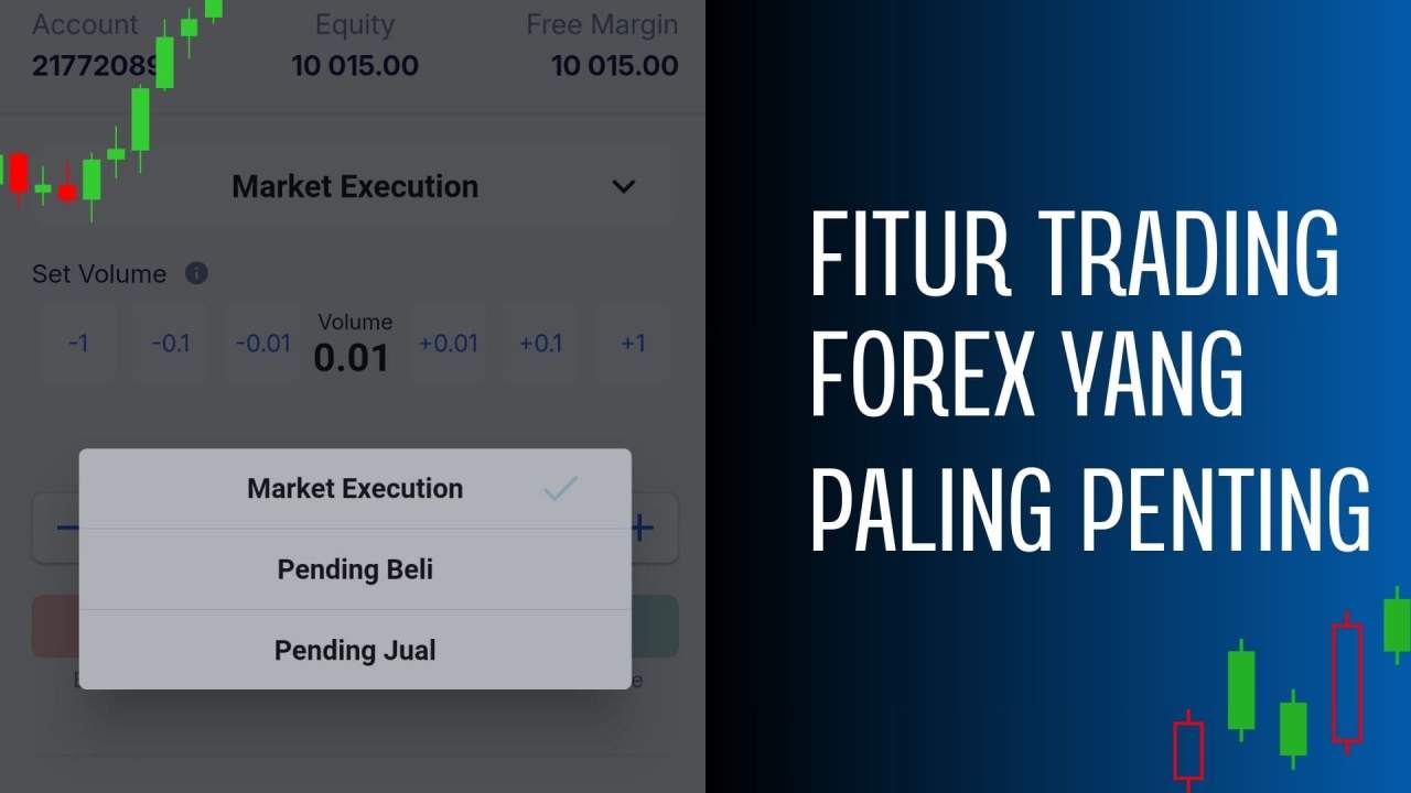 8 FITUR TRADING FOREX PALING PENTING DAN PANDUAN MENGGUNAKANNYA AGAR MENGUNTUNGKAN