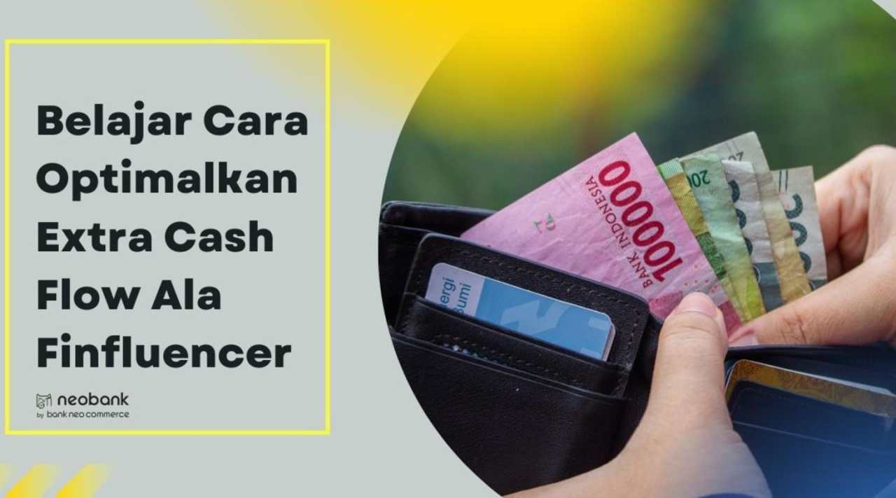 Optimalisasi Extra Cash Flow Ala Finfluencer