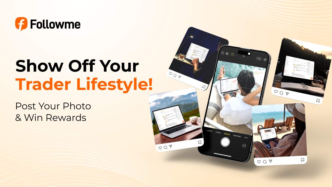 [Photo Contest] Share Your Trader Lifestyle with Followme!