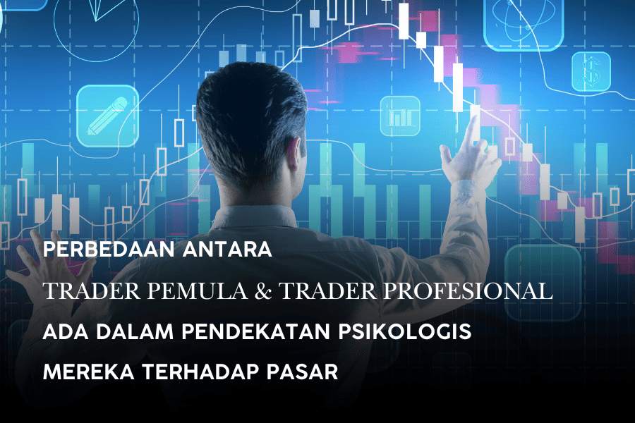 PSIKOLOGI TRADING: 5 POLA PIKIR YANG MEMISAHKAN AMATIR DAN TRADER PRO