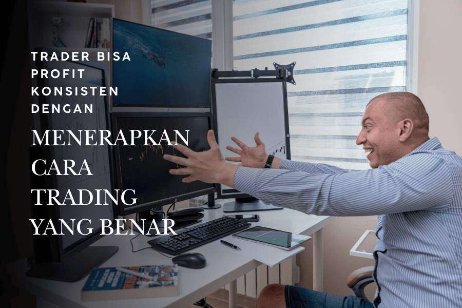 7 TIPS TRADING FOREX AGAR PROFIT KONSISTEN SETIAP HARI