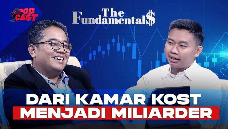 Kisah David Noah: Dari Nol Jadi Miliarder Saham, Simak di The Fundamentals Malam Ini