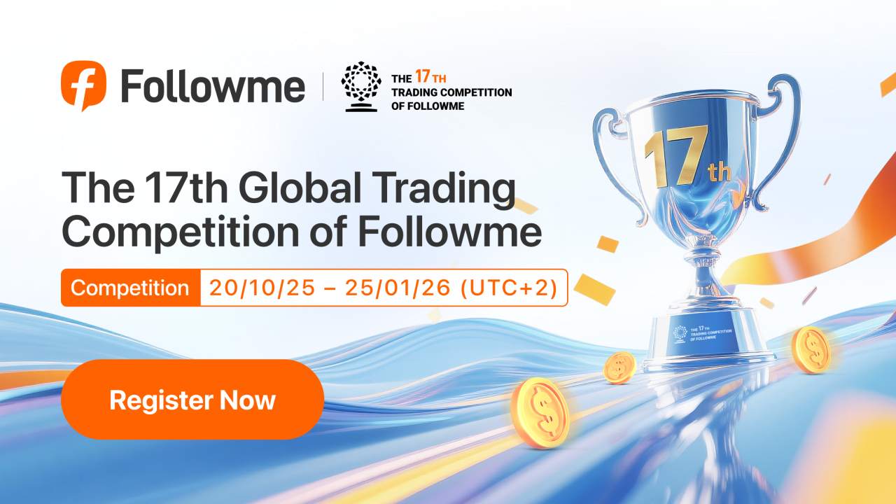 Followme Season 17 Trading Competition : Registration Now Open!