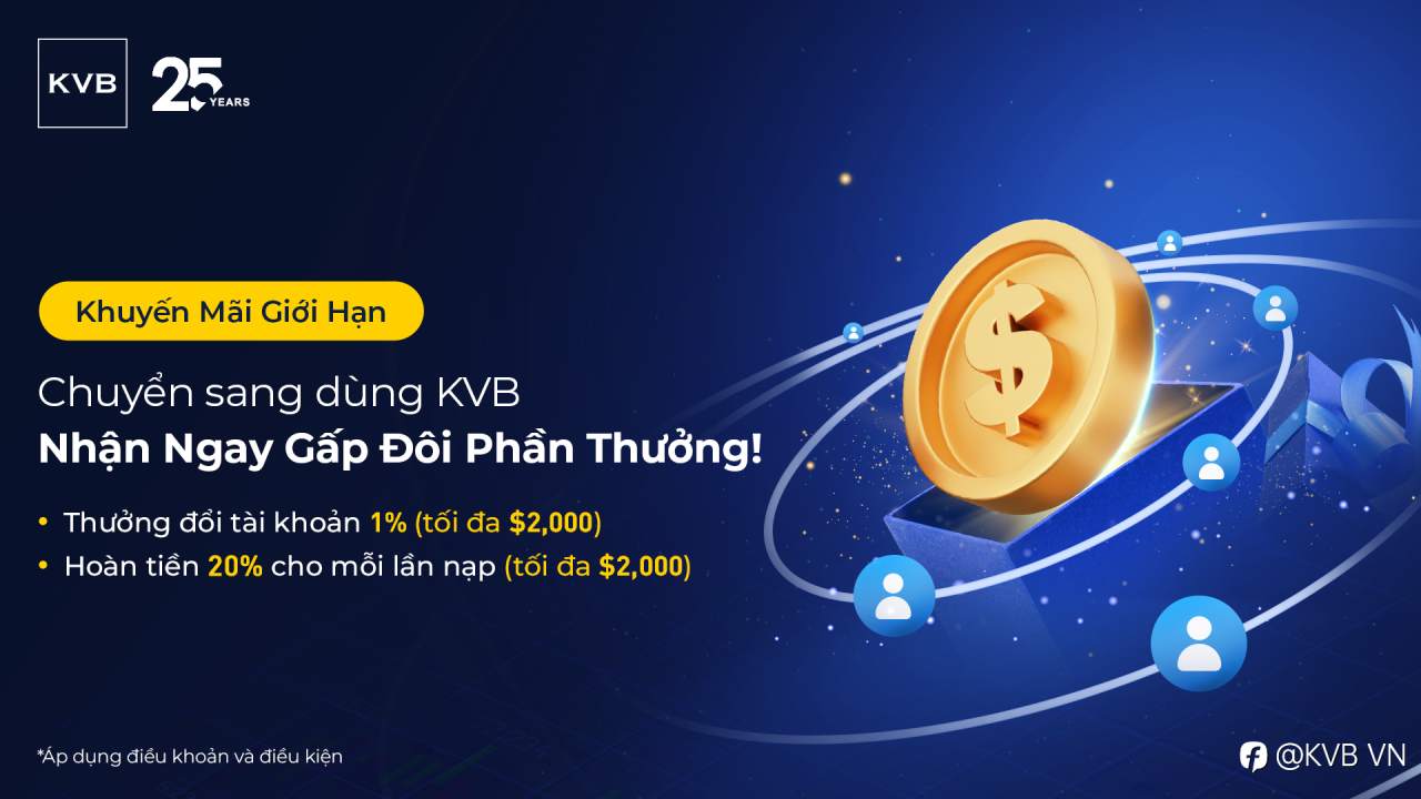 Chuyển sang KVB – Nhận Ngay Gấp Đôi Phần Thưởng!