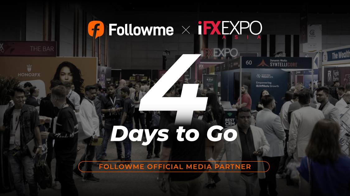 4 Days to Go: Join Followme at iFX EXPO Asia 2025 in Hong Kong on October 26