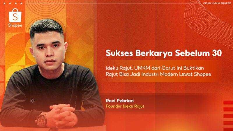 Lewat Shopee, UMKM Garut Ini Buktikan Rajut Bisa Jadi Industri Modern
