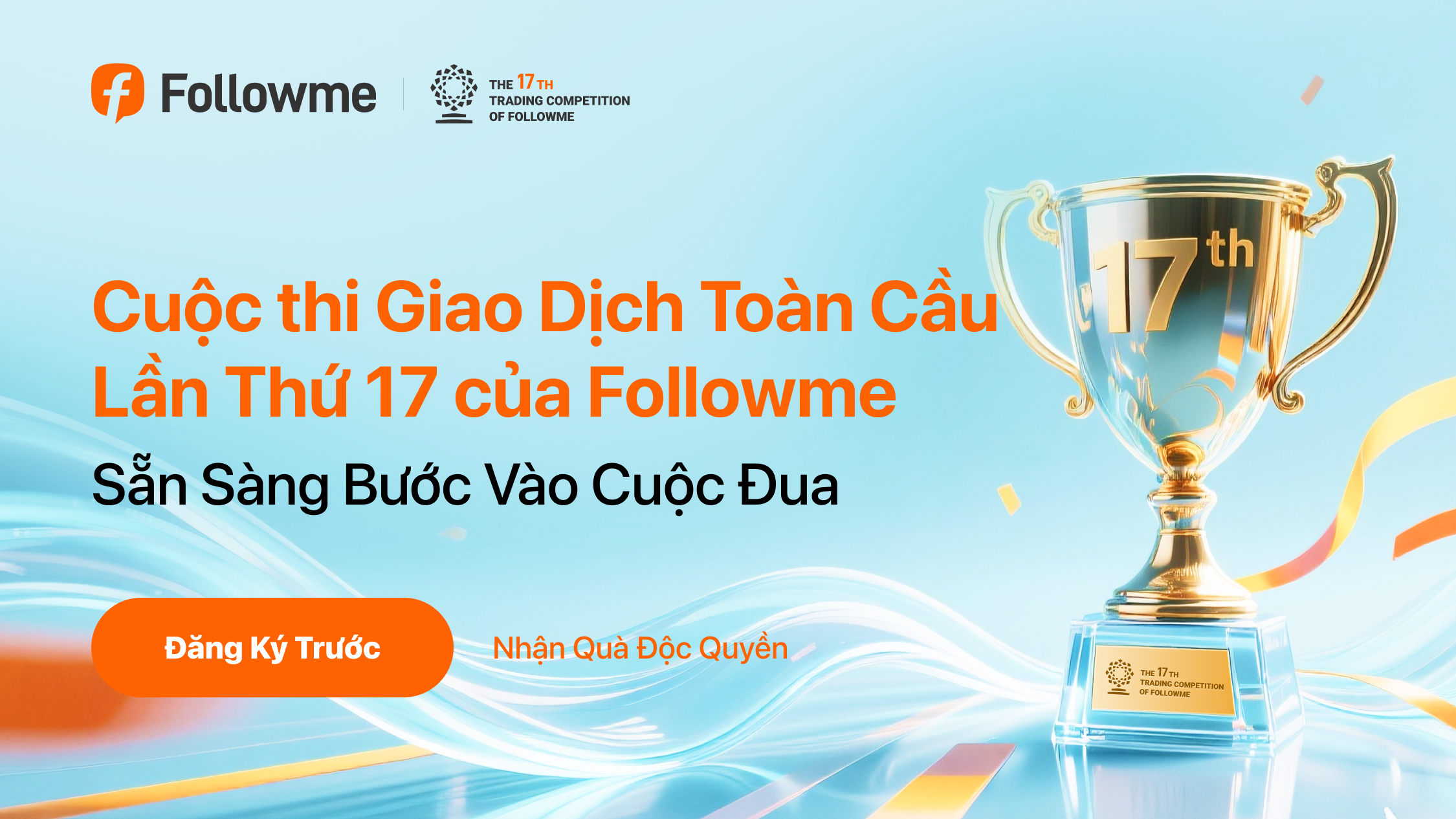 Giải Đấu Giao Dịch Toàn Cầu Lần Thứ 17 của Followme