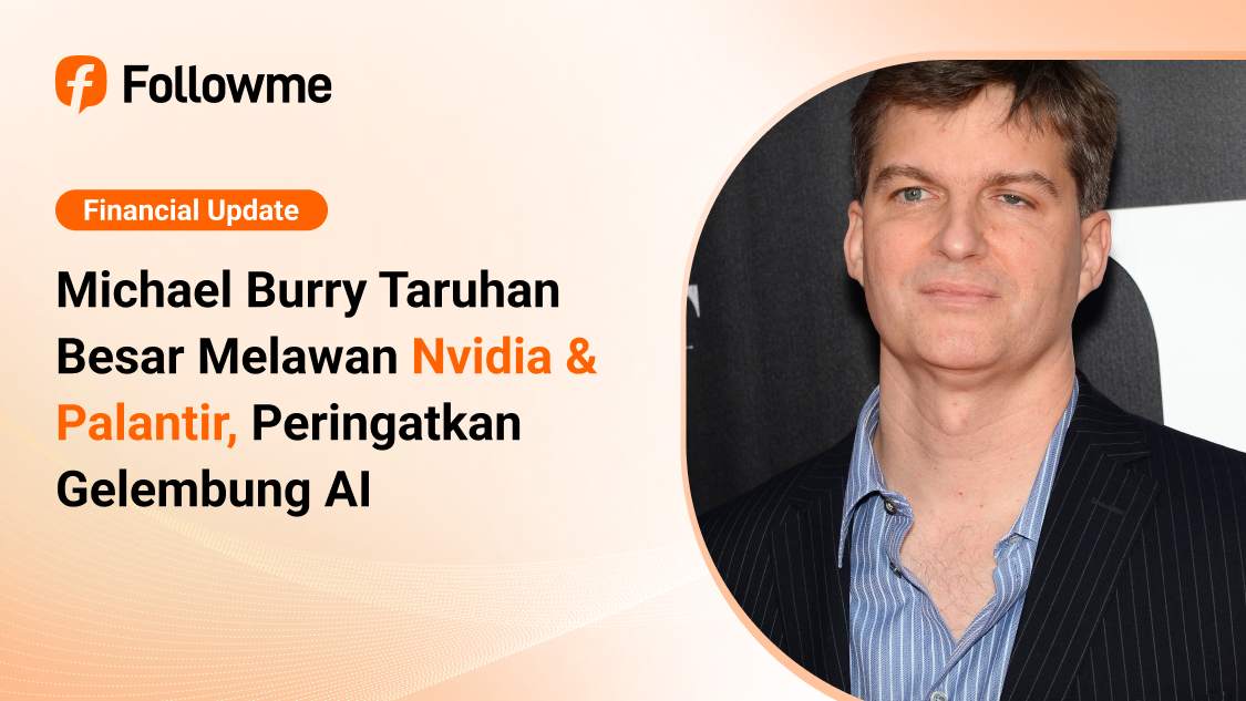 Michael Burry Taruhan Besar Melawan Nvidia & Palantir, Peringatkan Gelembung AI
