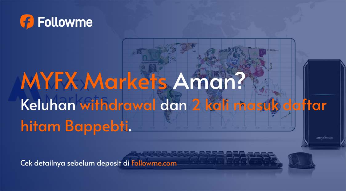 MYFX Markets: Broker Forex Populer, Tapi Amankah?