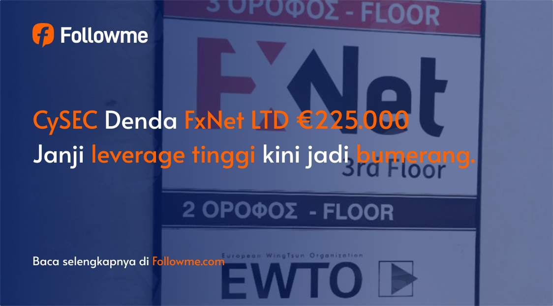 Broker FxNet LTD Didenda CySEC €225.000: Risiko Janji Leverage Tinggi