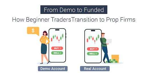 How Beginner Traders Transition to Prop Firms