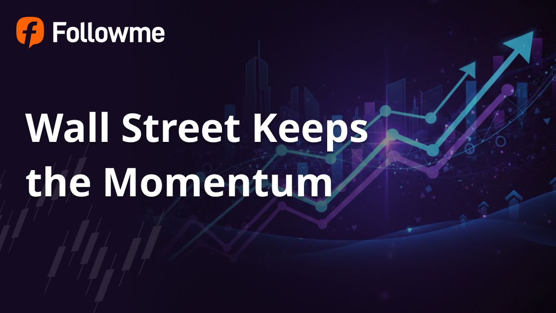 Wall Street Keeps the Momentum  Tech Rebounds, Rate-Cut Hopes Fuel Optimism