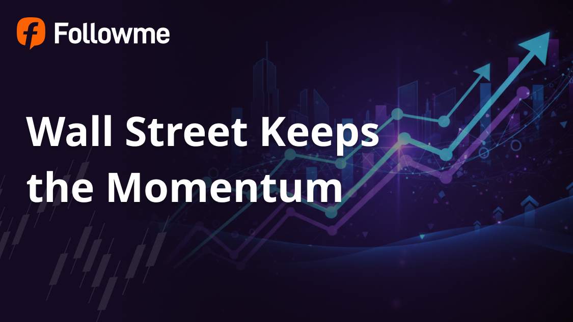 Wall Street Keeps the Momentum  Tech Rebounds, Rate-Cut Hopes Fuel Optimism