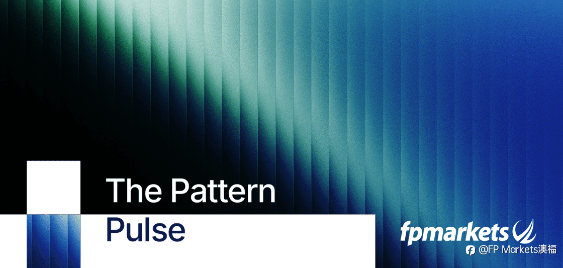 【FP Markets澳福】2025.11.21 The Pattern Pulse 格局脉搏