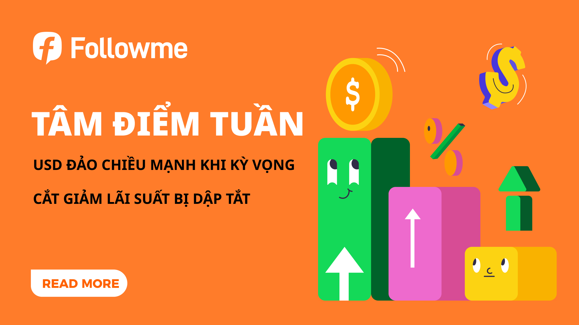 USD ĐẢO CHIỀU MẠNH KHI KỲ VỌNG CẮT GIẢM LÃI SUẤT BỊ DẬP TẮT
