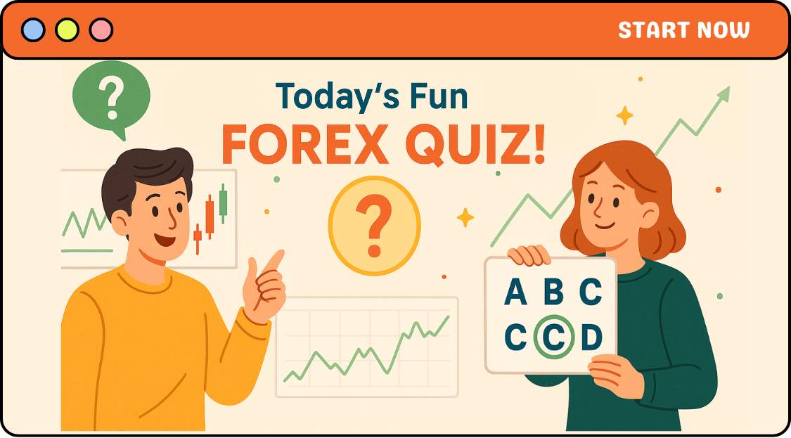 Ready for a Fun Forex Quiz Today