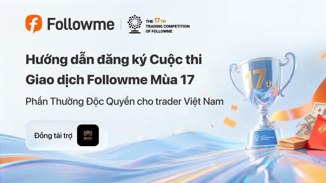 Hướng dẫn đăng ký cuộc thi giao dịch toàn cầu S17 nhận 26$ cực đơn giản