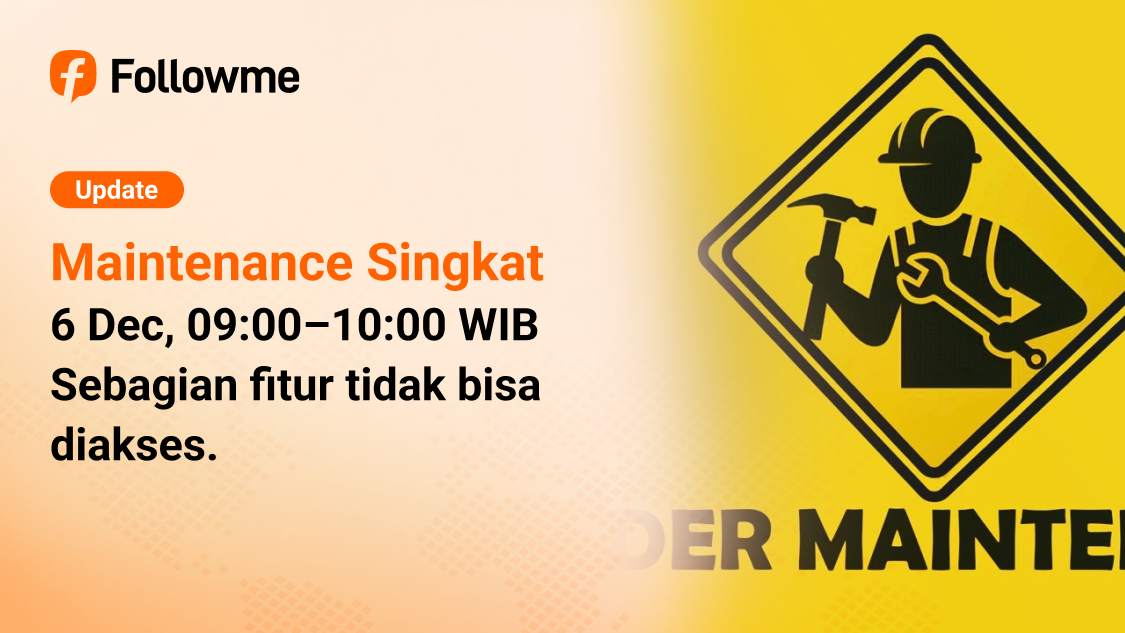 Pengumuman Upgrade Sistem Followme