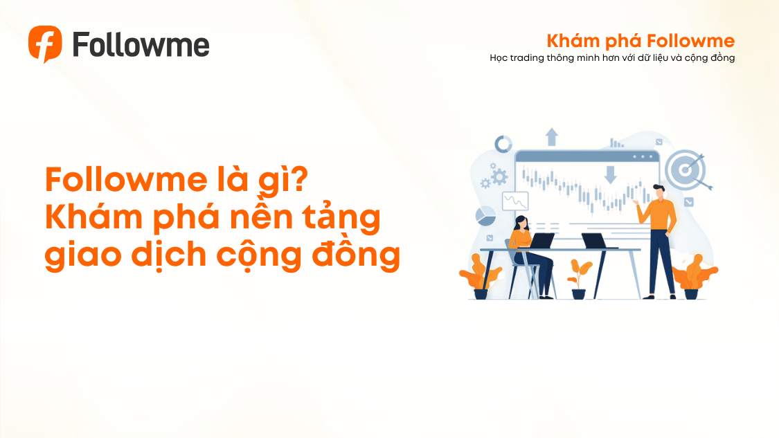 Khám phá Followe 01: Followme là gì?