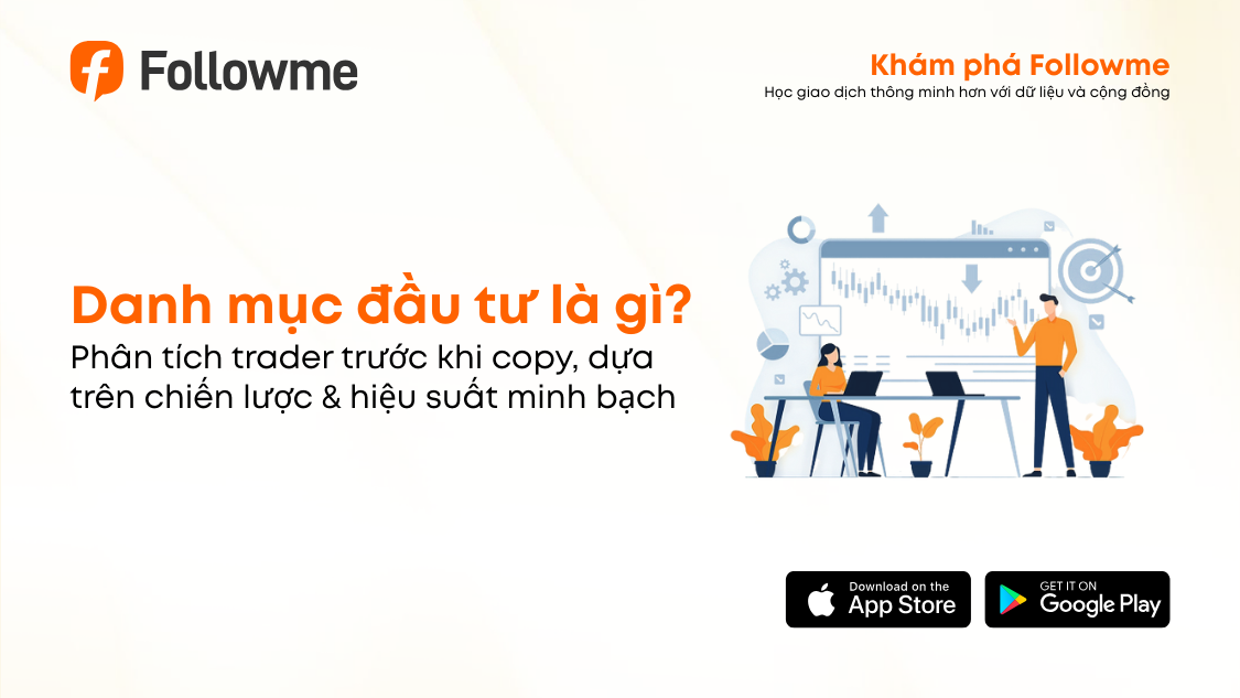 Khám phá Followme 03: Danh mục đầu tư trên Followme - Phân tích để copy có chiến lược