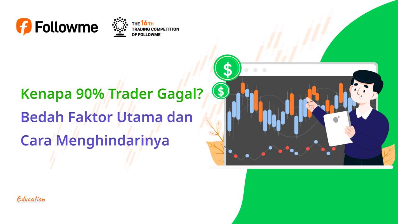 Kenapa 90% Trader Gagal? Bedah Faktor Utama dan Cara Menghindarinya