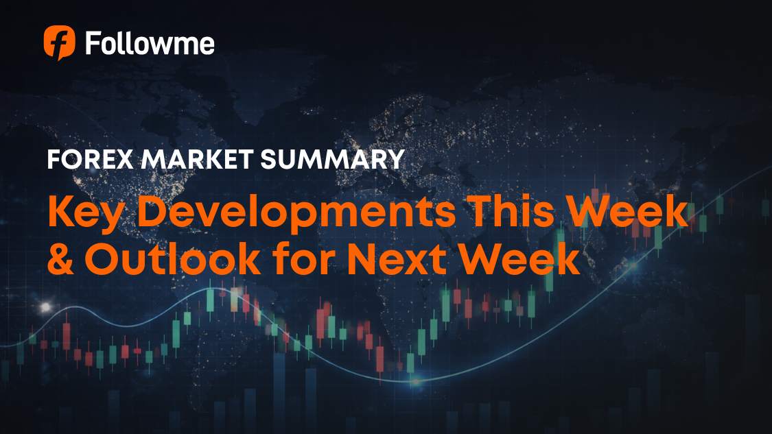 Key Developments This Week & Outlook for Next Week