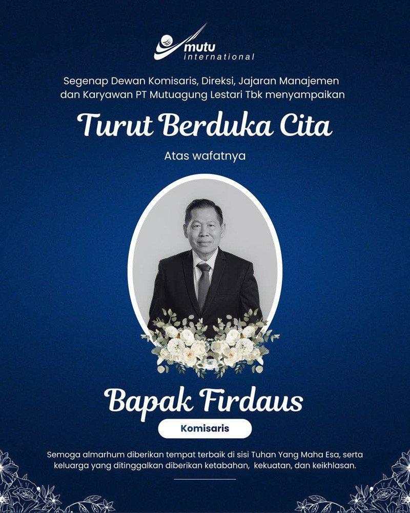 Komisaris Mutu International (MUTU) Firdaus Meninggal Dunia