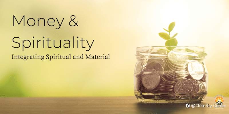 Reconciling the Material and Spiritual: Money & Spirituality Online Course 2026