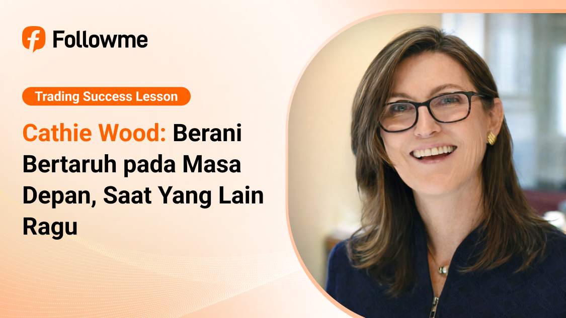 Cathie Wood: Berani Bertaruh pada Masa Depan, Saat Yang Lain Ragu