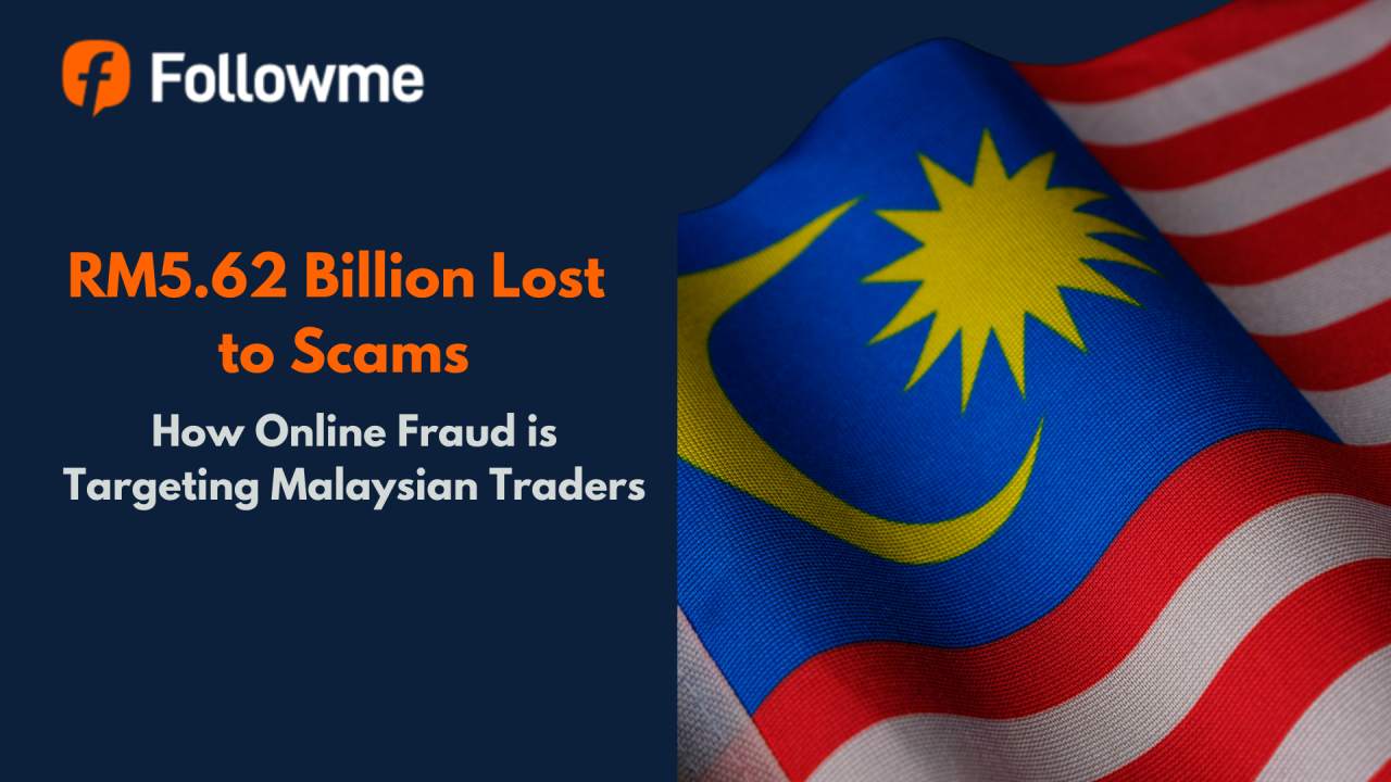 RM5.62 Billion Lost to Scams: How Online Fraud is Targeting Malaysian Traders 