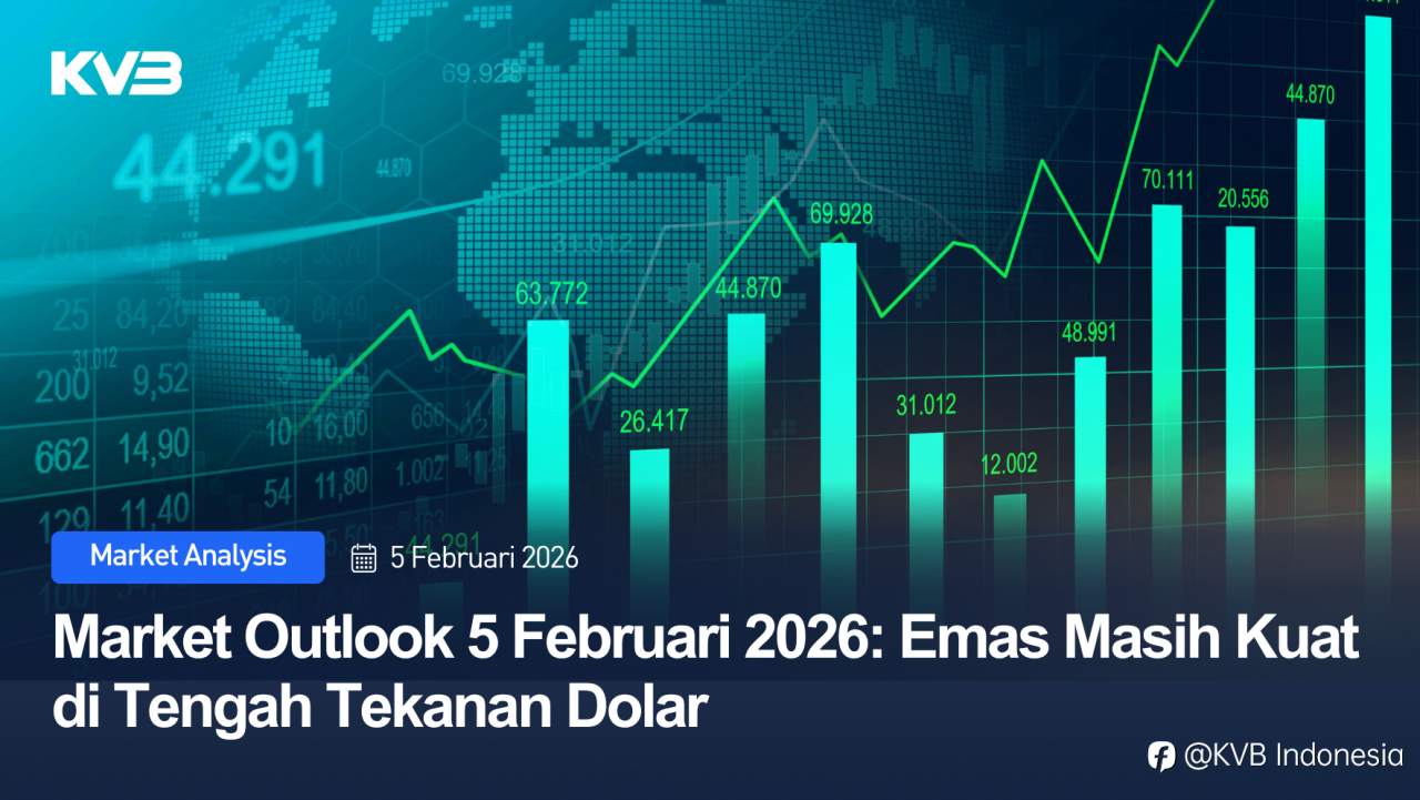 Market Outlook 5 Februari 2026: Emas Masih Kuat di Tengah Tekanan Dolar