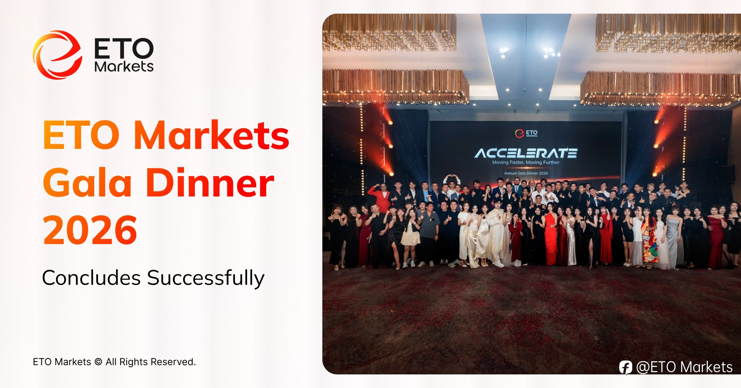 加速致远，共赴新程！ETO Markets 2026 “ACCELERATE” 年度盛典荣耀落幕！