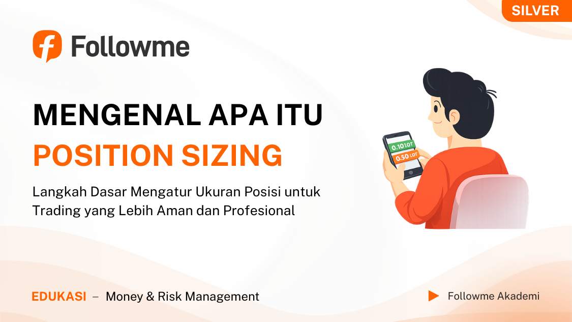 Pahami Position Sizing yang Bisa Bikin Loss Terasa “Biasa Aja”