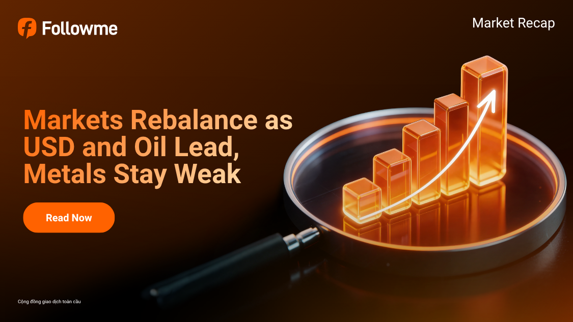 Markets Rebalance as USD and Oil Lead, Metals Stay Weak