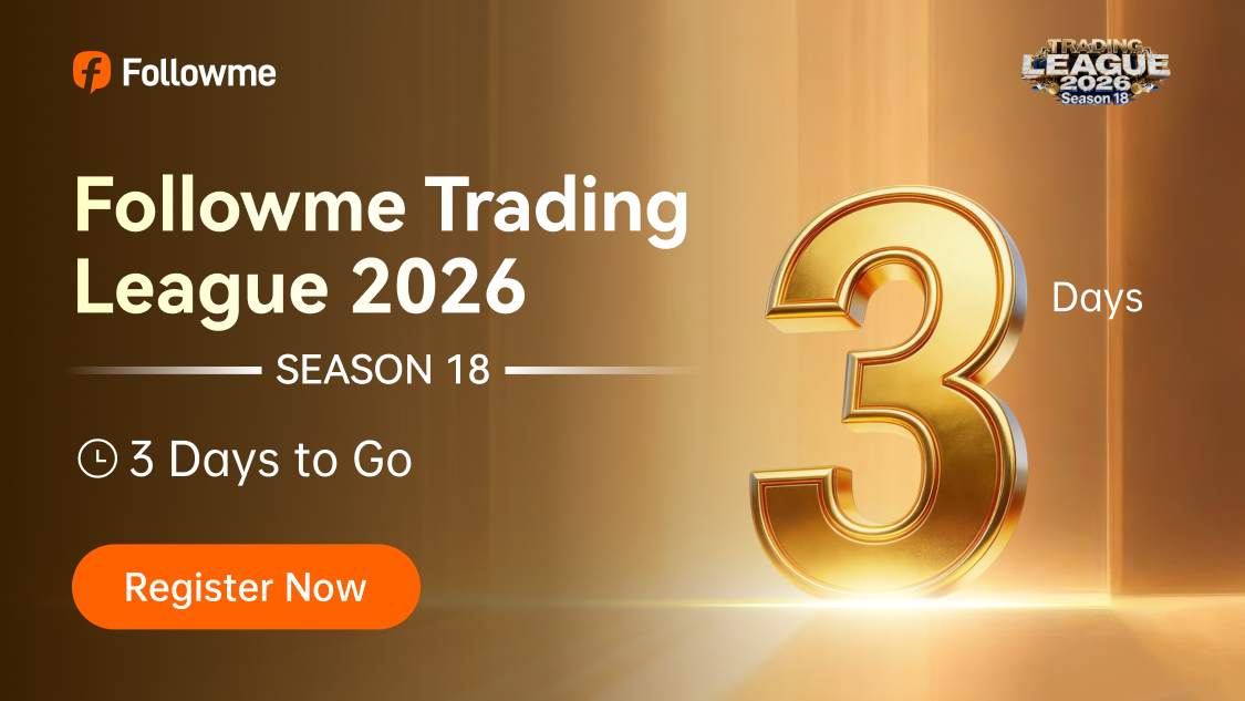 🚀 3 Days to Go! | Get Ready for Followme Trading League S18 🏁 