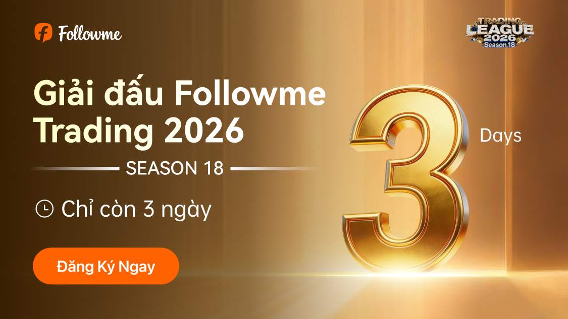 🚀 Còn 3 Ngày! | Chuẩn Bị Sẵn Sàng Cho Giải Đấu Followme Trading League Mùa 18 🏁