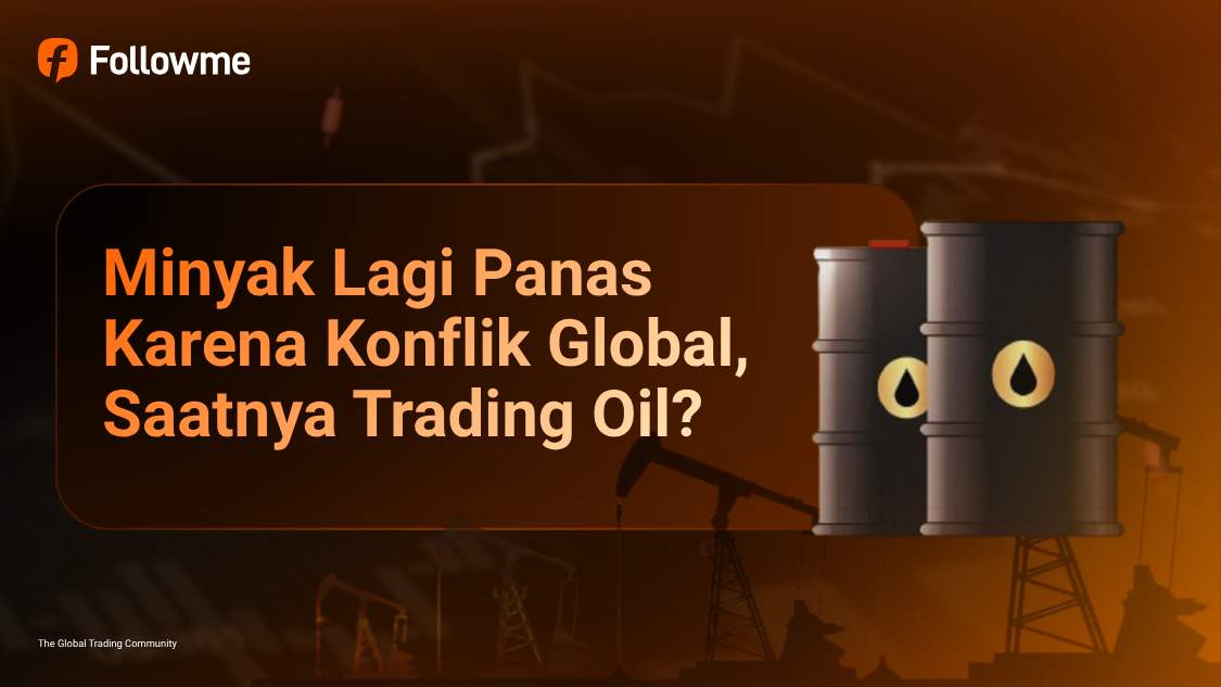 Minyak Lagi Panas Karena Konflik Global, Saatnya Trading Oil?