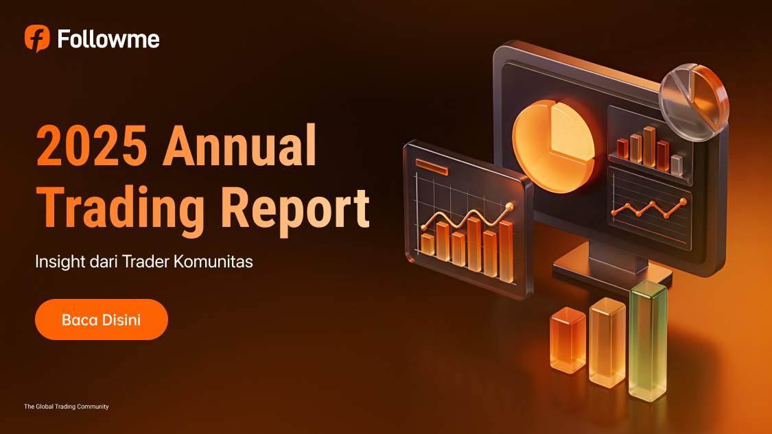 Followme Trading Report 2025: Data dari Komunitas Trader
